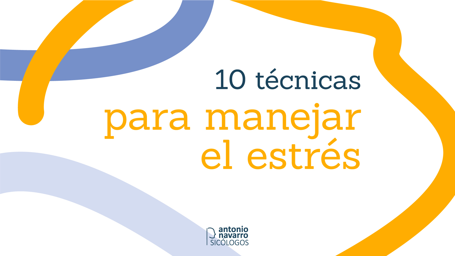 10 tecnicas para manejar el estrés